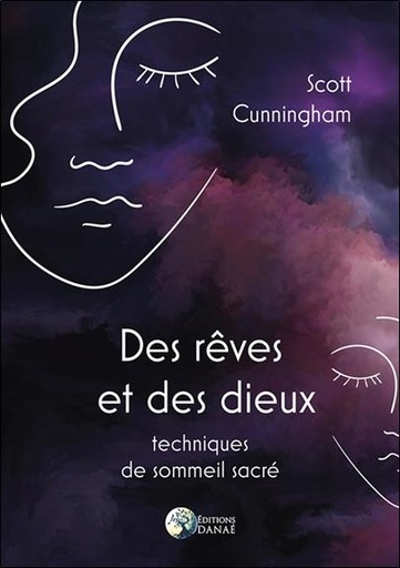 [9791094876961] [épuisé] Des rêves et des dieux ; techniques de sommeil sacré