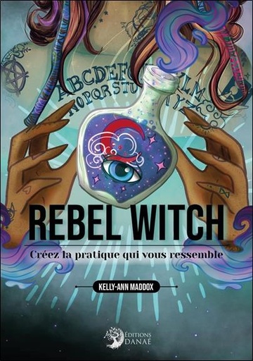 [9782380620146] Rebel witch : créez la pratique qui vous ressemble