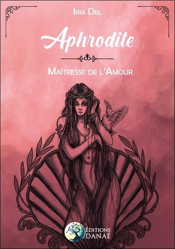 [9791094876824] Aphrodite, déesse de l'amour