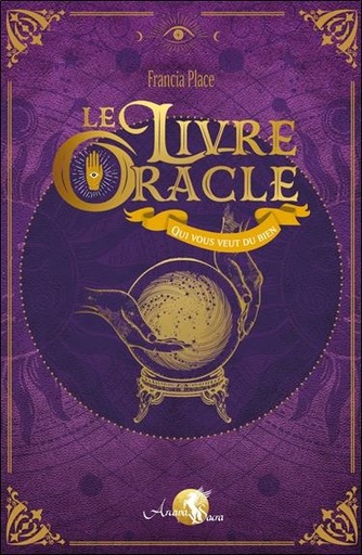 [9791094878620] Le livre oracle : qui vous veut du bien