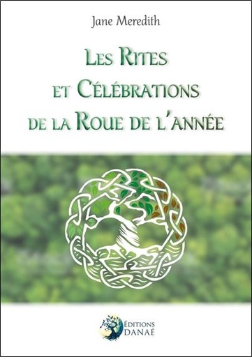 [9791094876442] Les rites et célébrations de la roue de l'année