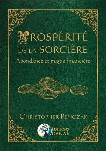 [9791094876794] Prospérité de la sorcière ; abondance et magie financière