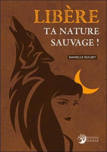 [9782380620511] Libère ta nature sauvage !