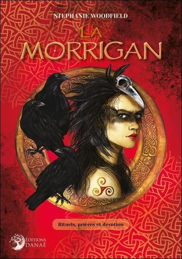 [9782380620238] La Morrigan : rituels, prières et dévotion