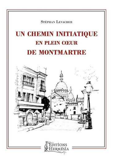 [9791094877302] Un chemin initiatique en plein coeur de Montmartre