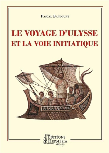 [9791094877180] Le voyage d'ulysse et la voie initiatique