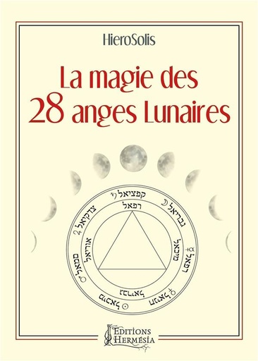 [9791094877135] La magie des 28 anges lunaires