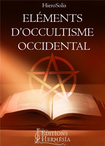 [9791094877043] éléments d'occultisme occidental