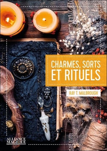 [9782367361017] Charmes, sorts et rituels