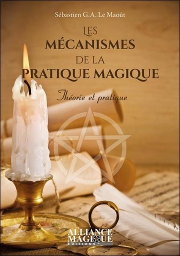 [9782367360331] Les mécanismes de la pratique magique