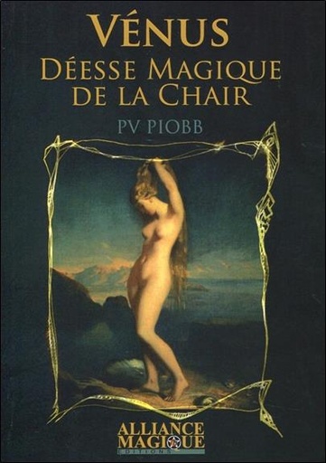 [9782367360119] Vénus, déesse magique de la chair