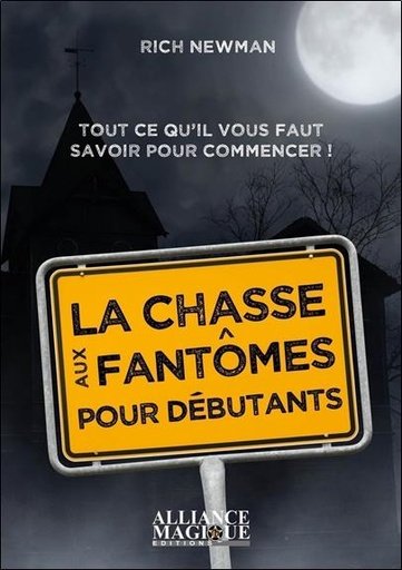 [9782367360416] [épuisé] La chasse aux fantômes pour débutants