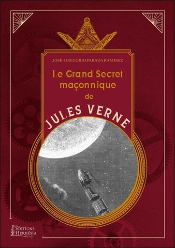 [9791094877296] Le grand livre maçonnique de Jules Verne