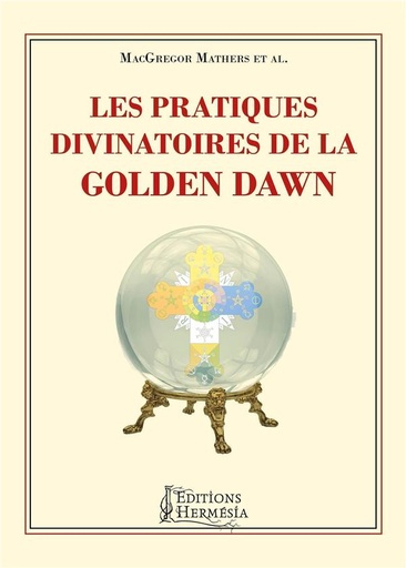 [9791094877166] Les pratiques divinatoires de la golden dawn
