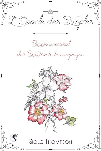 [9791094878330] L'oracle des simples ; savoir ancestral des sorcières de campagne
                    (boîte)