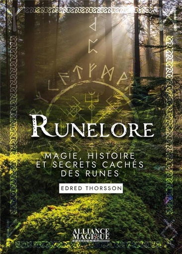 [9782367361512] Runelore : magie, histoire et secrets cachés des runes