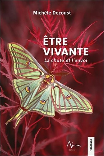 [9782919513581] Etre vivante - la chute et l'envol