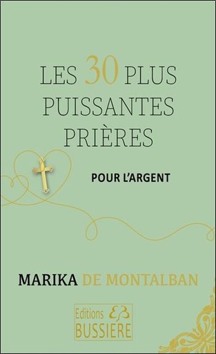 [9782850908668] Les 30 plus puissantes prieres pour l'argent