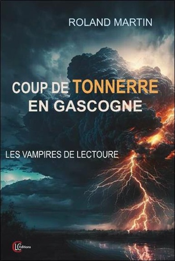 [9782846591058] Coup de tonnerre en gascogne - les vampires de lectoure