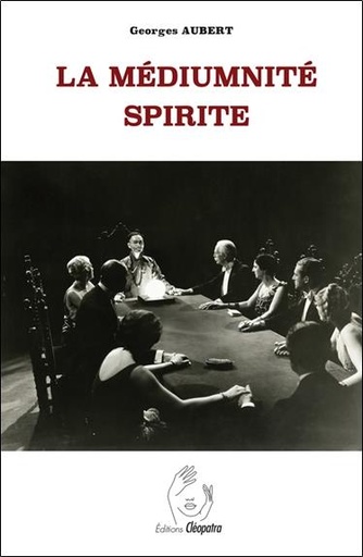 [9782493971098] La médiumnité spirite