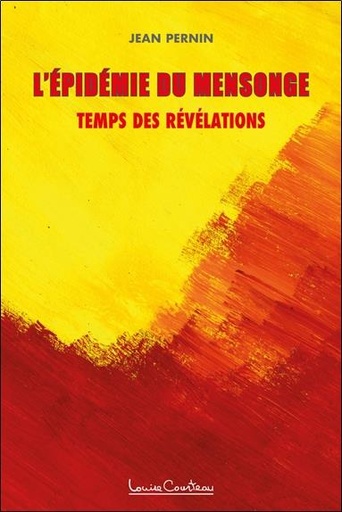 [9782892394344] L'épidemie du mensonge : temps des révélations