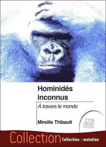[9782357842342] Hominid√©s inconnus : √† travers le monde