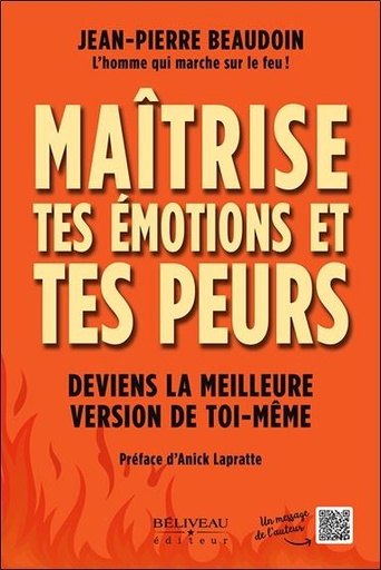 [9782897932275] Maîtrise tes émotions et tes peurs : deviens la meilleure version de toi-même
