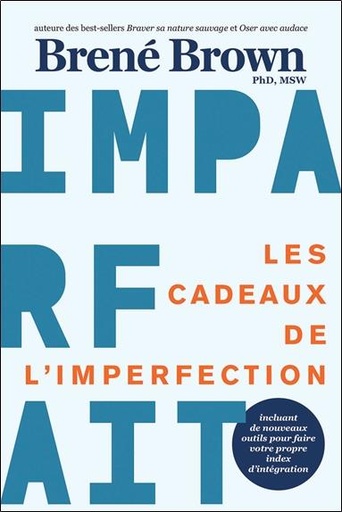 Couverture du livre Les cadeaux de l'imperfection : imparfait de Brené Brown