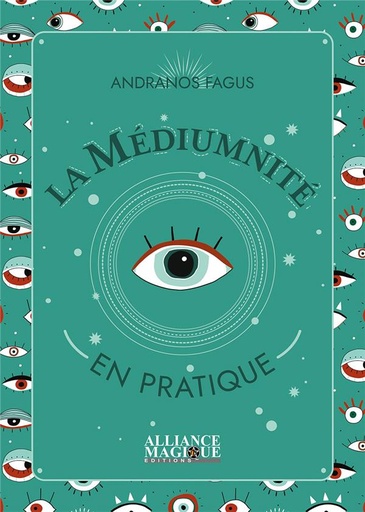 Couverture du livre La médiumnité en pratique de Andranos Fagus