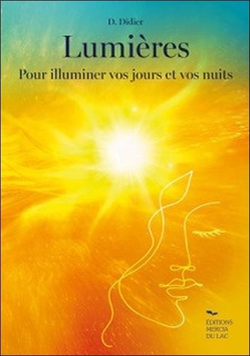 [9782970132585] Lumières pour illuminer vos jours et vos nuits
