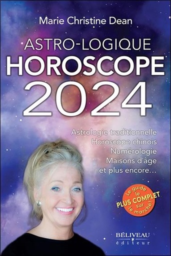 [épuisé] Astro-logique horoscope 2024 : astrologie traditionnelle ; horoscope chinois ; numérologie ; maisons d'âge ; et plus encore...