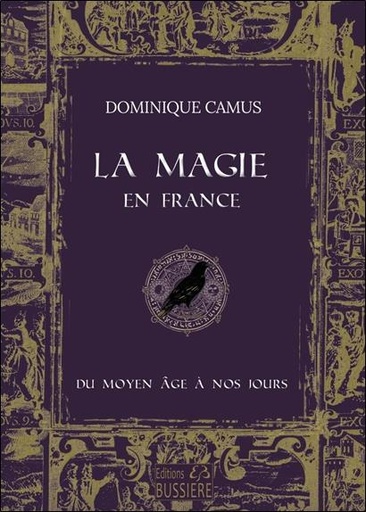 [9782850908675] La magie en France du Moyen Age à nos jours
