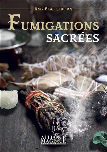 Couverture du livre Fumigations sacrées de Amy Blackthorn