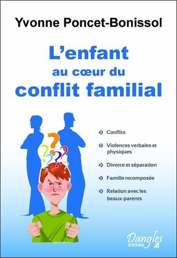 [9782703309741] L'enfant au coeur du conflit familial