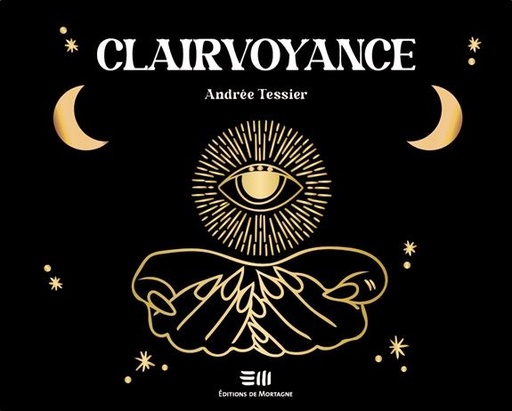 Couverture du livre Clairvoyance de Andrée Tessier