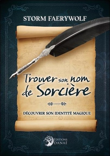 [9782380620702] Trouver son nom de sorcière : découvrir son identité magique