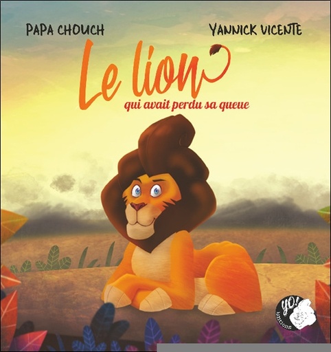 [9782957623310] Le lion qui avait perdu sa queue