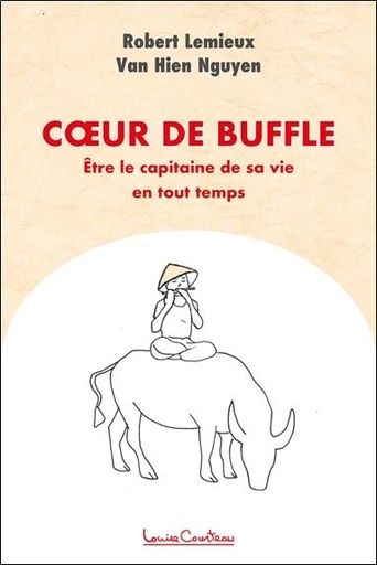 [9782892394337] Coeur de buffle : être le capitaine de sa vie en tout temps