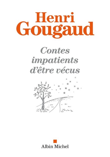 [9782226474353] Contes impatients d'être vécus