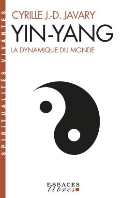 [9782226480408] Yin-yang : la dynamique du monde