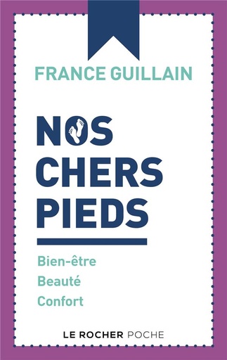 [9782268103921] Nos chers pieds : bien-être, beauté, confort