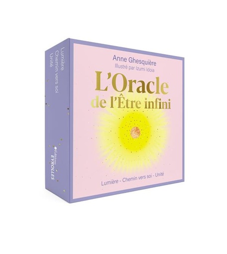 Couverture du livre L'oracle de l'Être infini : lumière,  chemin vers soi, unicité de Anne Ghesquière