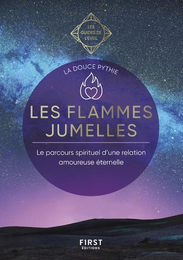 [9782412072752] Les flammes jumelles : guide de l'éveil