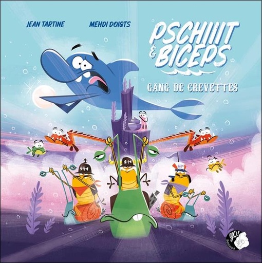 [9782494443044] Pschiiit et Biceps Tome 2 : gang de crevettes