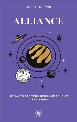 Couverture du livre Alliance : messages des Vénusiens aux peuples de la Terre de Anne Givaudan