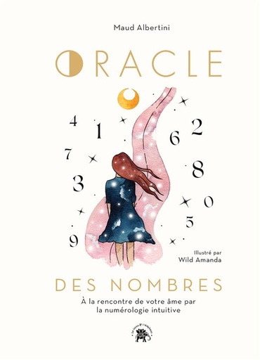 Couverture du livre Oracle des nombres : à la rencontre de votre âme par la numérologie intuitive de Maud Albertini
