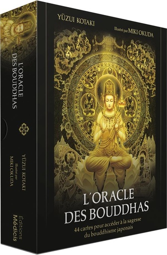 [9782853278201] L'oracle des bouddhas : 44 cartes pour accéder à la sagesse du bouddhisme japonais