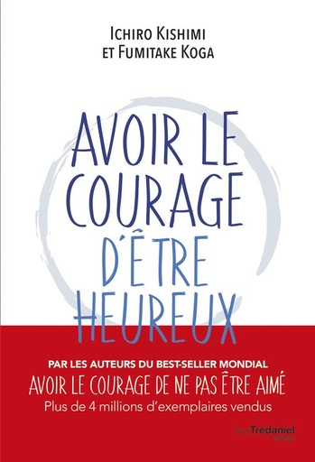 [9782813229380] Avoir le courage d'être heureux