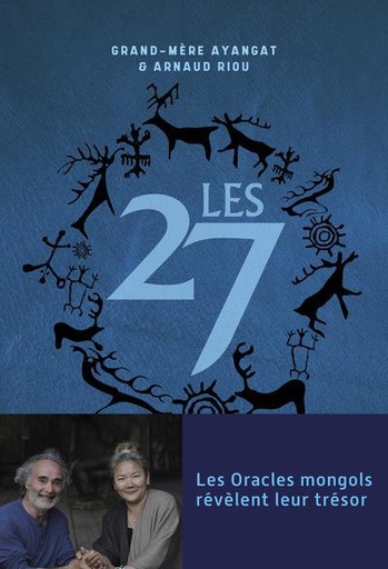 Couverture du livre Les 27 : les oracles mongols révèlent leur trésor de Arnaud Riou