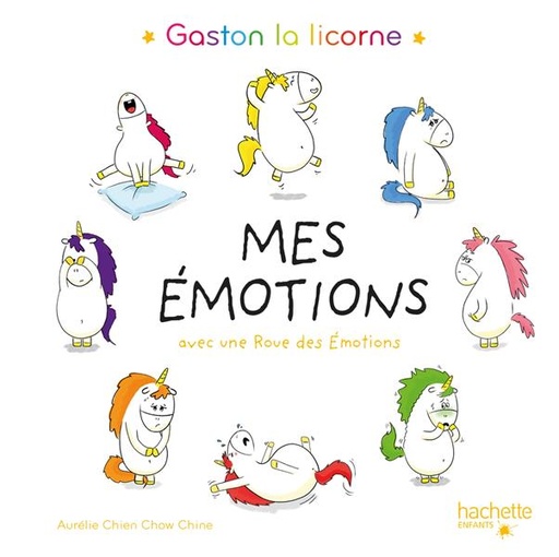 Couverture du livre Gaston la licorne : les émotions de Gaston : mes émotions de Aurélie Chien Chow Chine